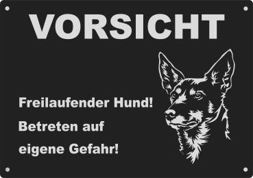 Aluminium Warnschild Australian  Kelpie VORSICHT Freilaufender Hund! Betreten auf eigene Gefahr!